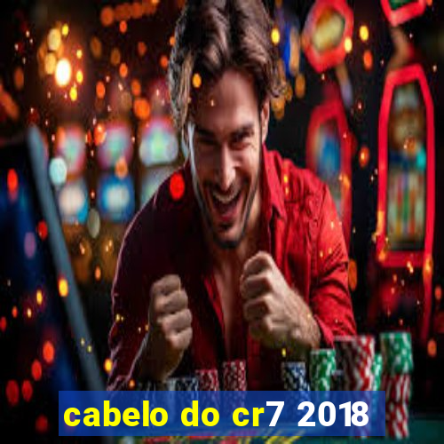 cabelo do cr7 2018