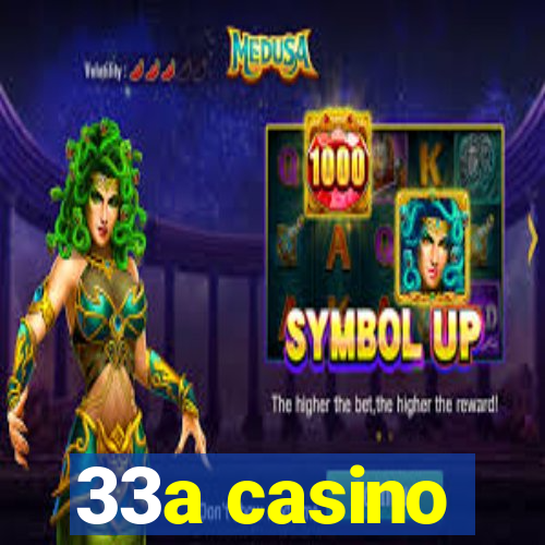 33a casino