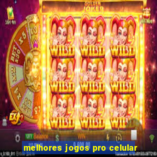 melhores jogos pro celular