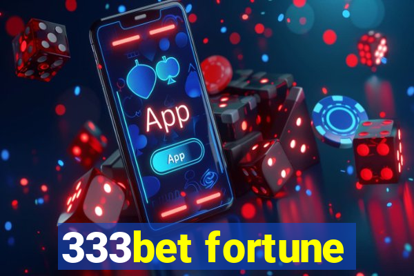 333bet fortune