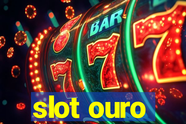 slot ouro