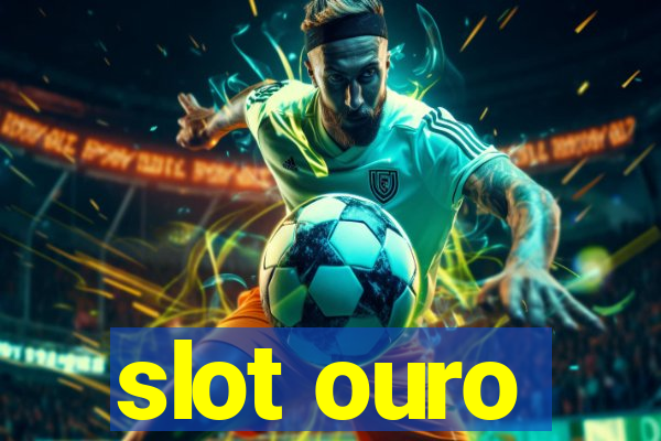 slot ouro