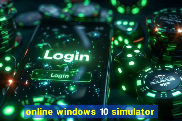 online windows 10 simulator