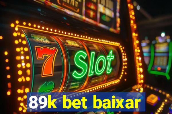 89k bet baixar