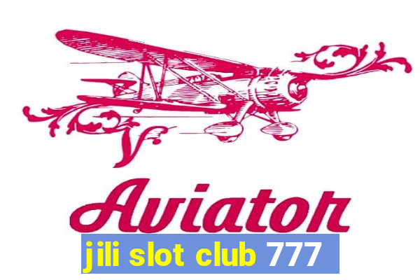 jili slot club 777