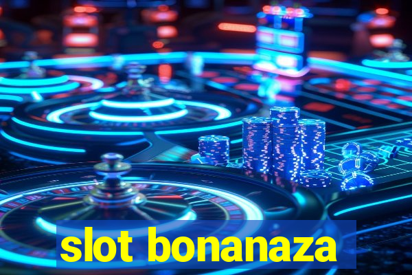 slot bonanaza