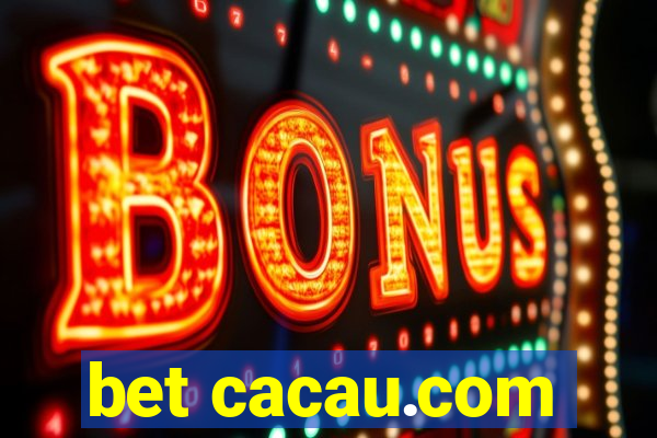 bet cacau.com