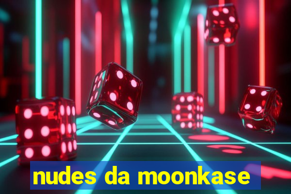 nudes da moonkase