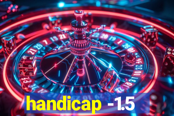 handicap -1.5