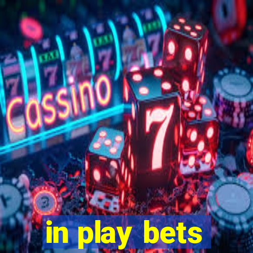 in play bets