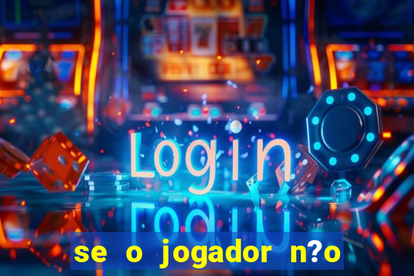 se o jogador n?o jogar anula a aposta betfair