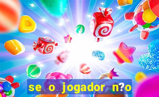 se o jogador n?o jogar anula a aposta betfair