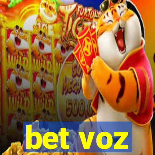 bet voz