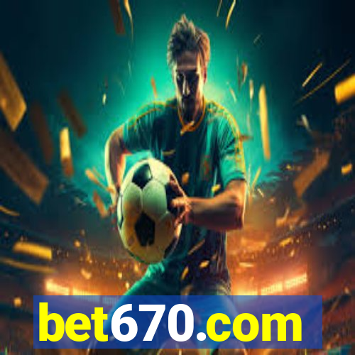 bet670.com