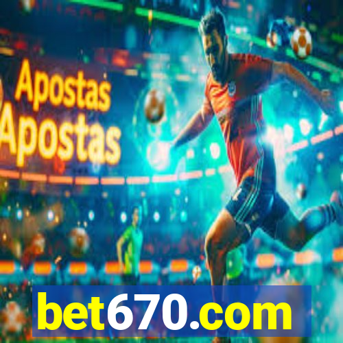 bet670.com