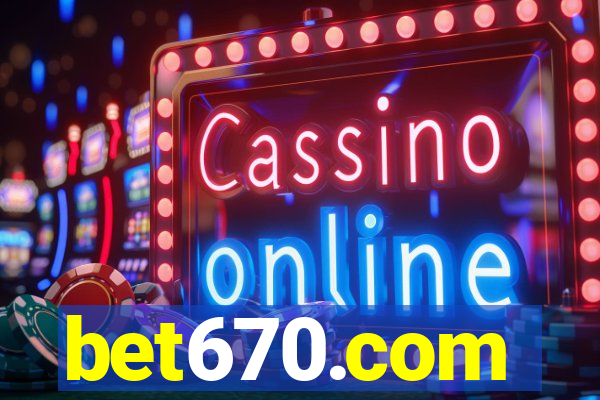 bet670.com