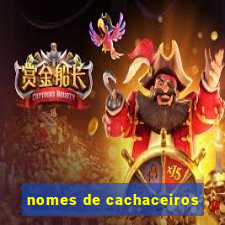 nomes de cachaceiros