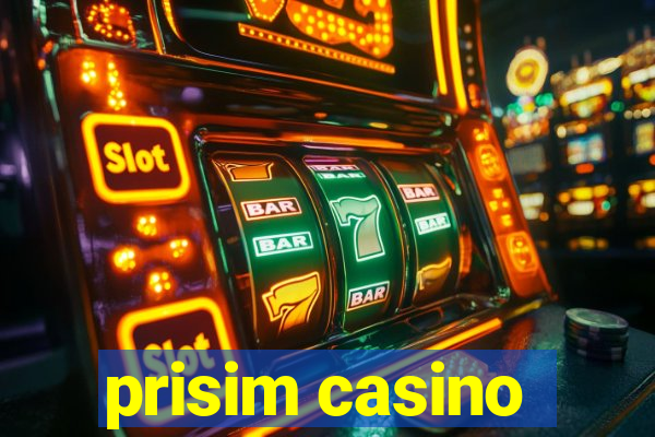 prisim casino