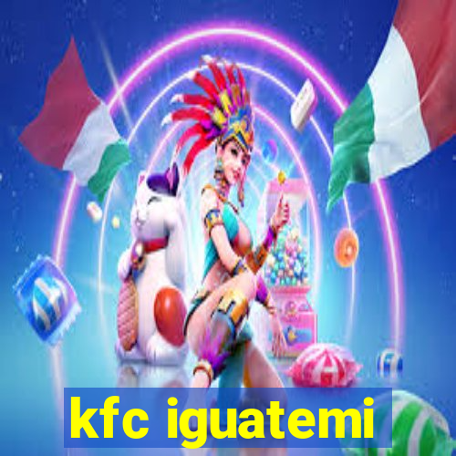 kfc iguatemi