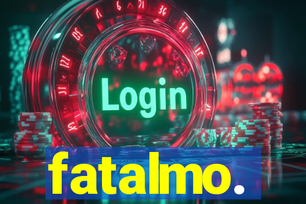 fatalmo.