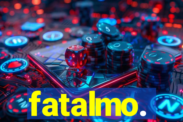 fatalmo.