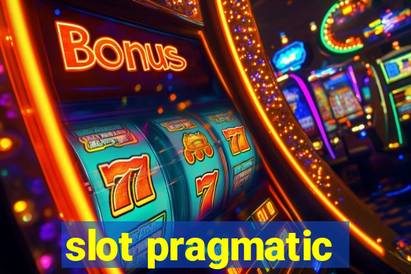 slot pragmatic