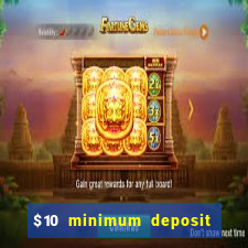 $10 minimum deposit australian casinos