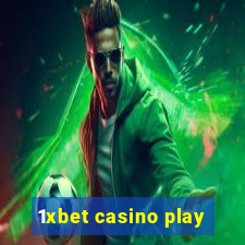 1xbet casino play