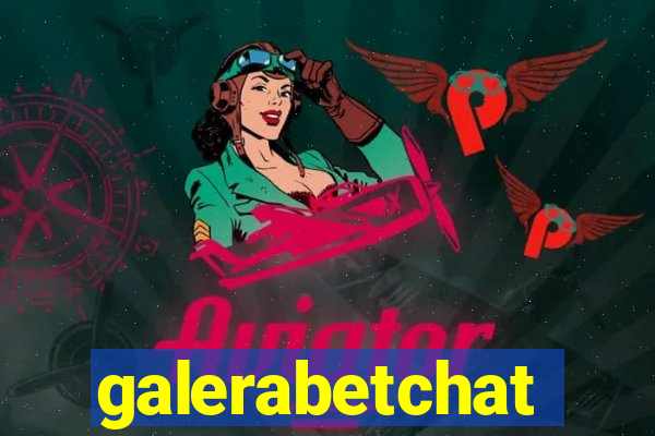 galerabetchat