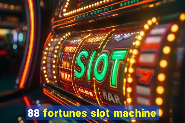 88 fortunes slot machine