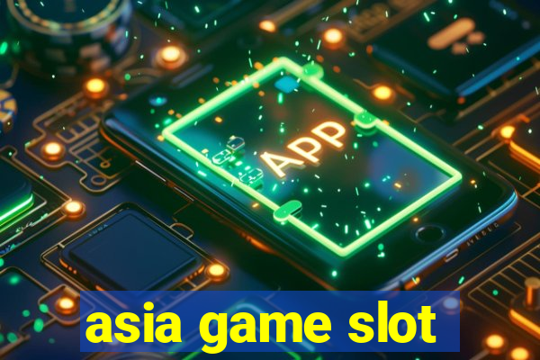 asia game slot