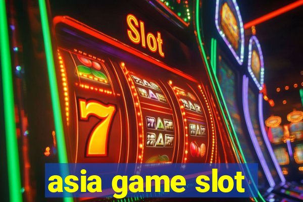 asia game slot