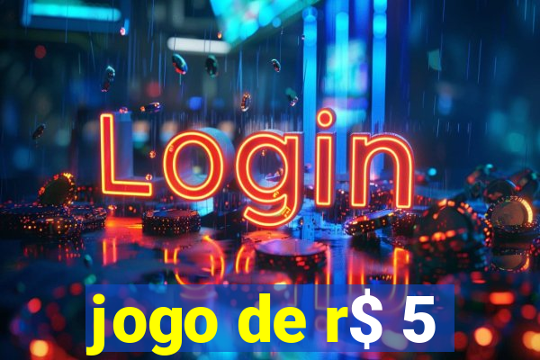 jogo de r$ 5