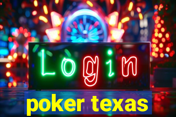 poker texas