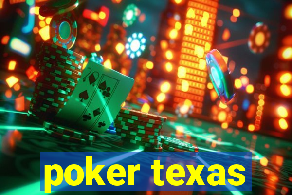 poker texas