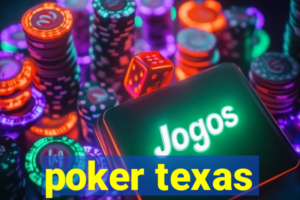 poker texas