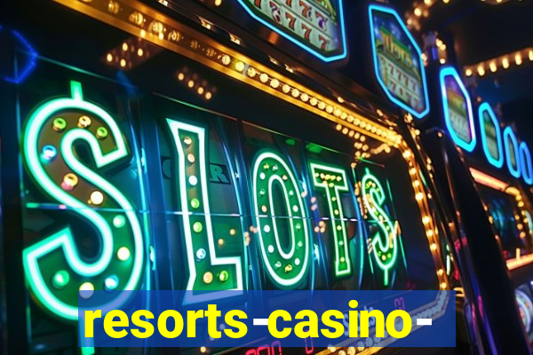 resorts-casino-hotel