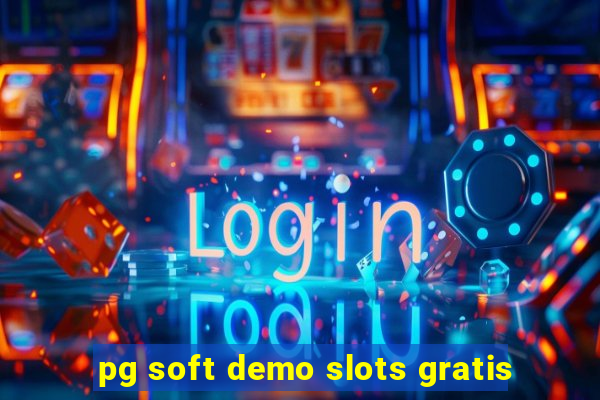 pg soft demo slots gratis