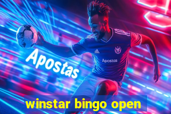 winstar bingo open