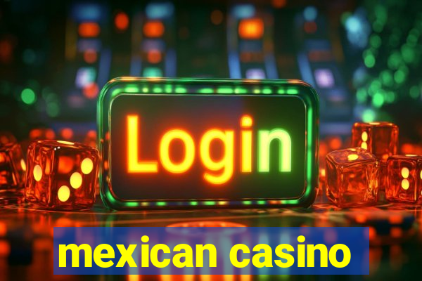 mexican casino