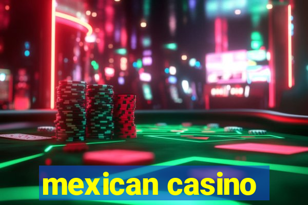 mexican casino