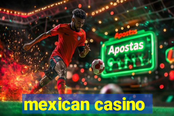 mexican casino