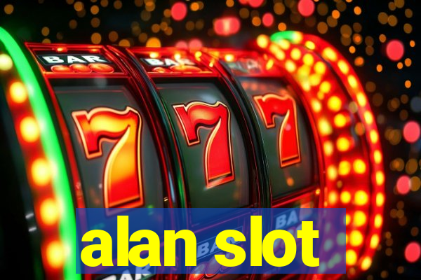 alan slot