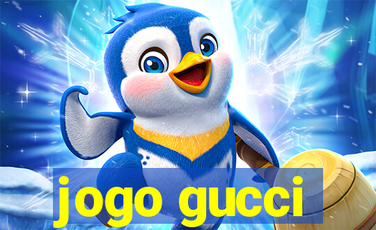 jogo gucci