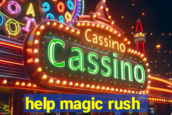 help magic rush