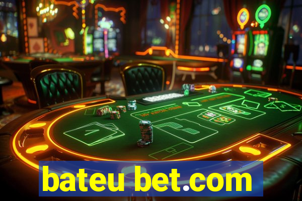 bateu bet.com