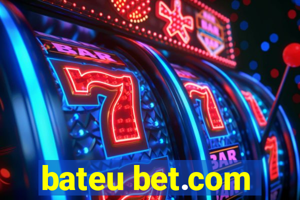 bateu bet.com