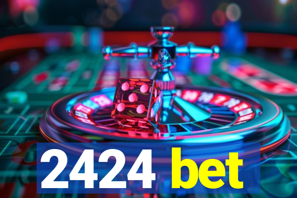 2424 bet