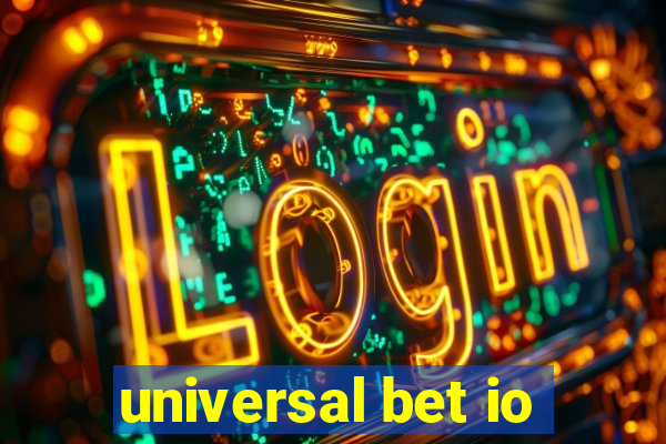 universal bet io