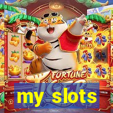 my slots